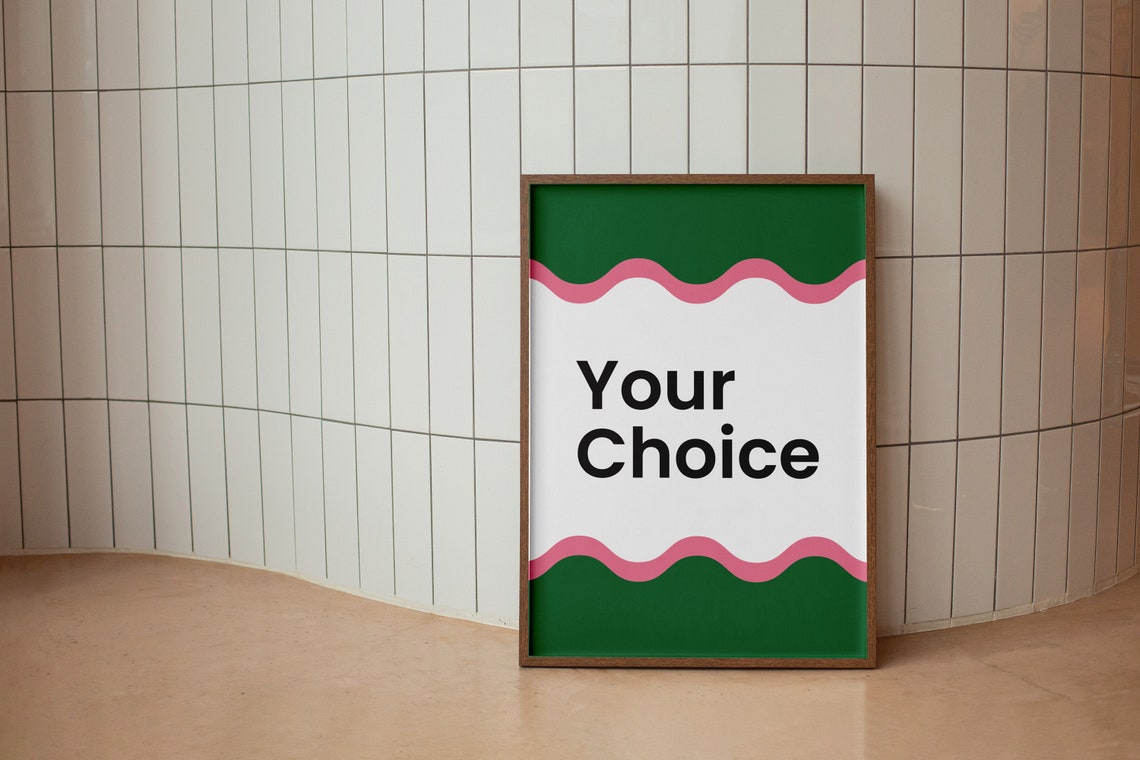 Your Choice Bold Retro Typography Green Pink Wavy Art Poster