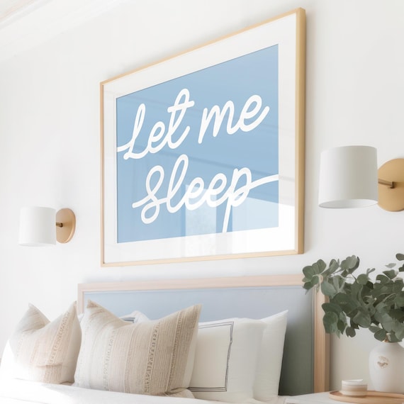 Let Me Sleep Script Quote Blue Background Minimalist Bedroom Wall Poster