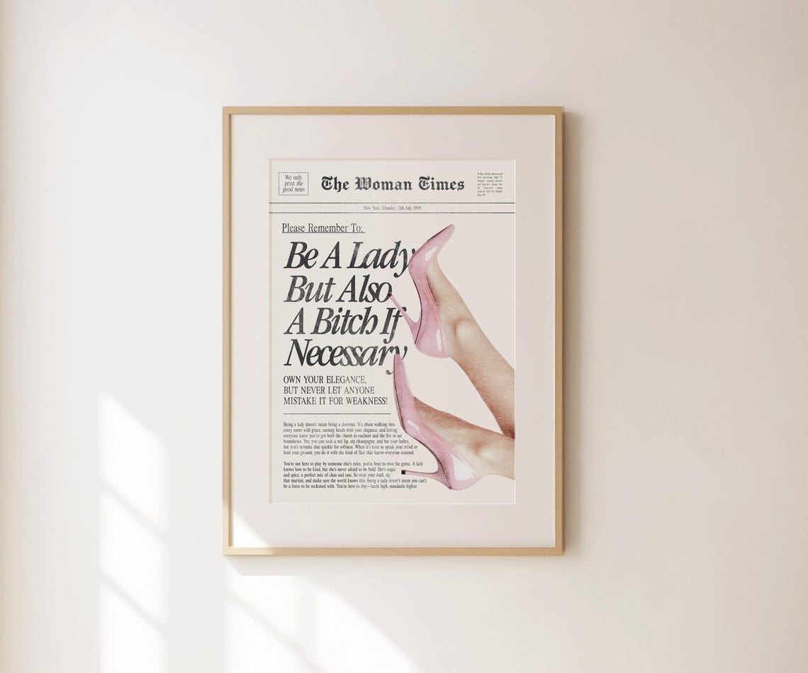 Be A Lady But Also A Bitch Newspaper Retro Feminist Quote Wall Print