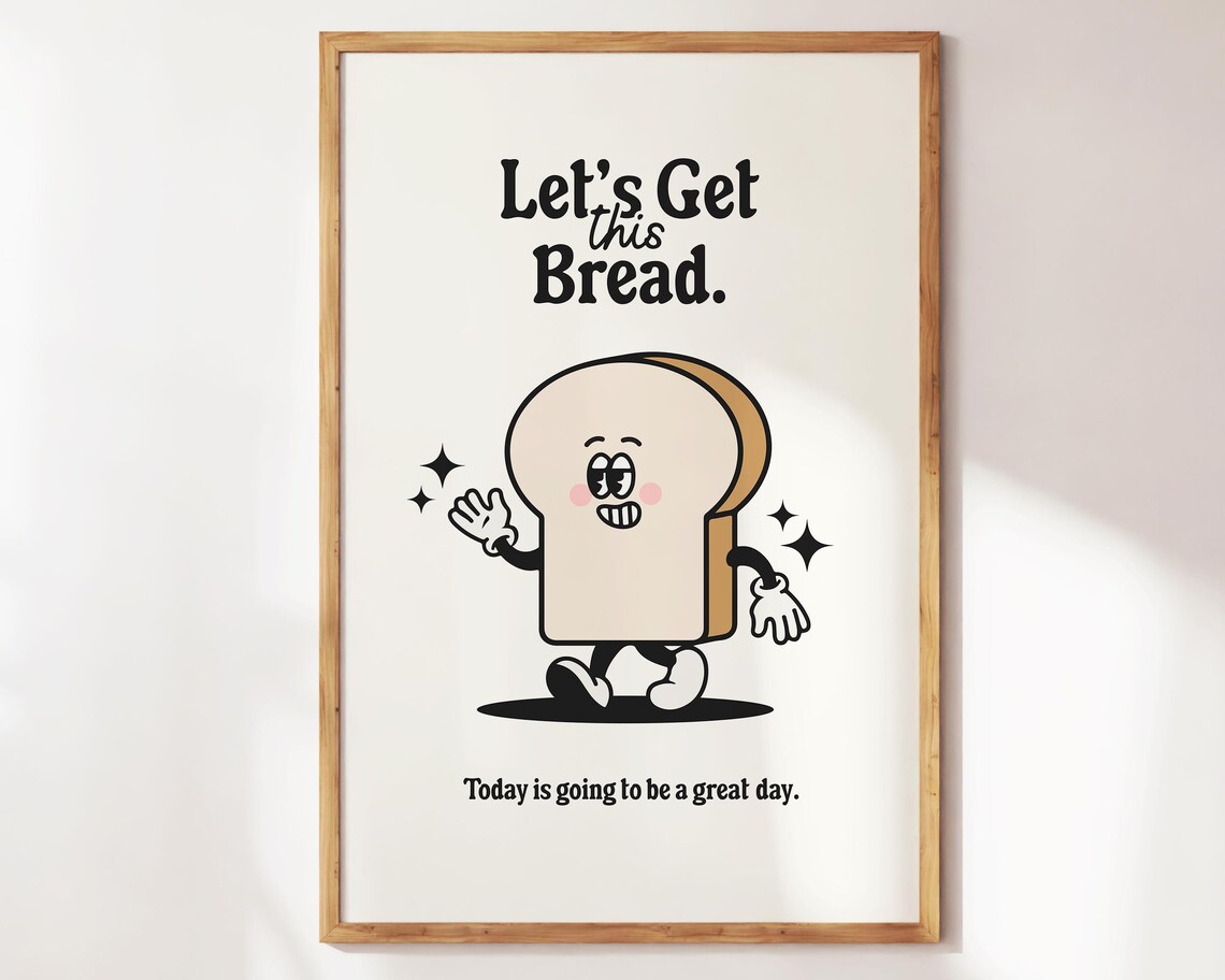 Lets Get This Bread Cartoon Toast Cream Cute Morning Motivation Poster