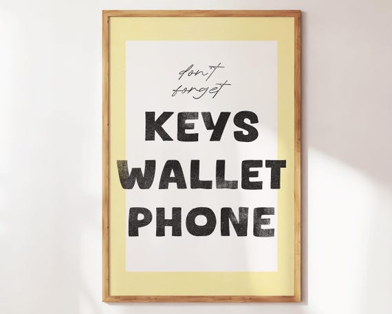 Dont Forget Keys Wallet Phone Wall Art Entryway Print Trendy Print Wall Decor Yellow Wall Art Living Room Funny Print Gift For Friends