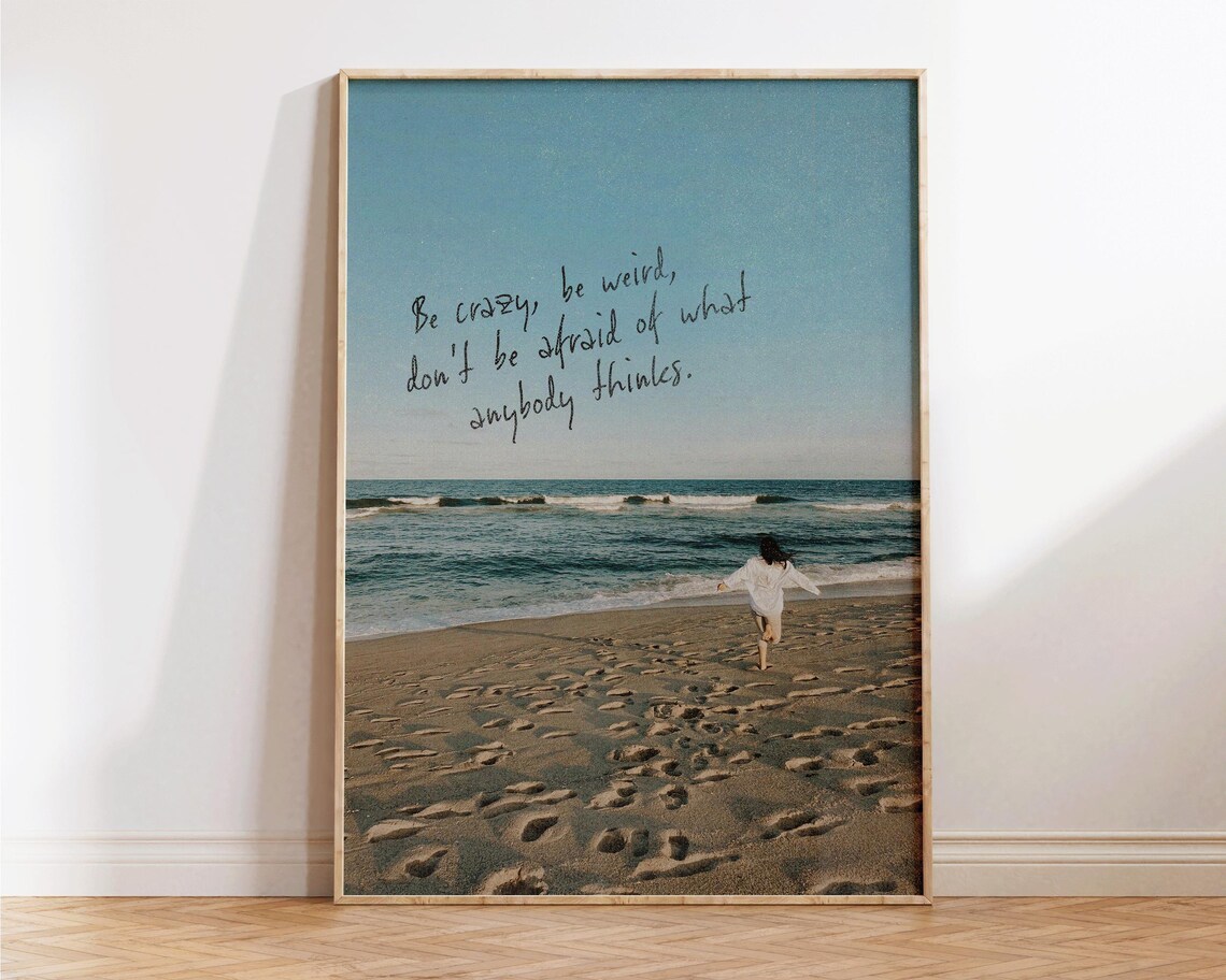 Be Crazy Be Weird Beach Quote Print Inspirational Ocean Wall Art Poster - Image 3