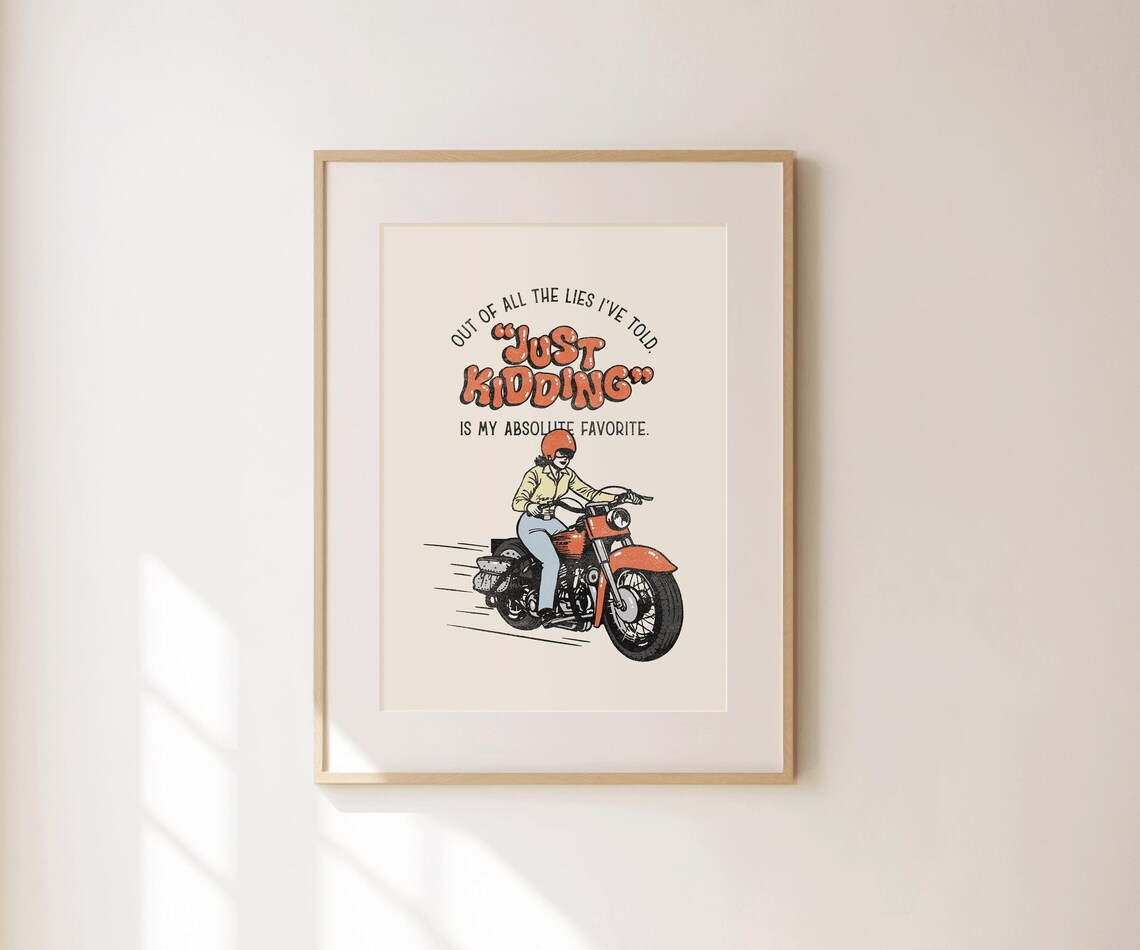 Just Kidding Funny Quote Motorcycle Rider Retro Wall Art Poster - Image 4