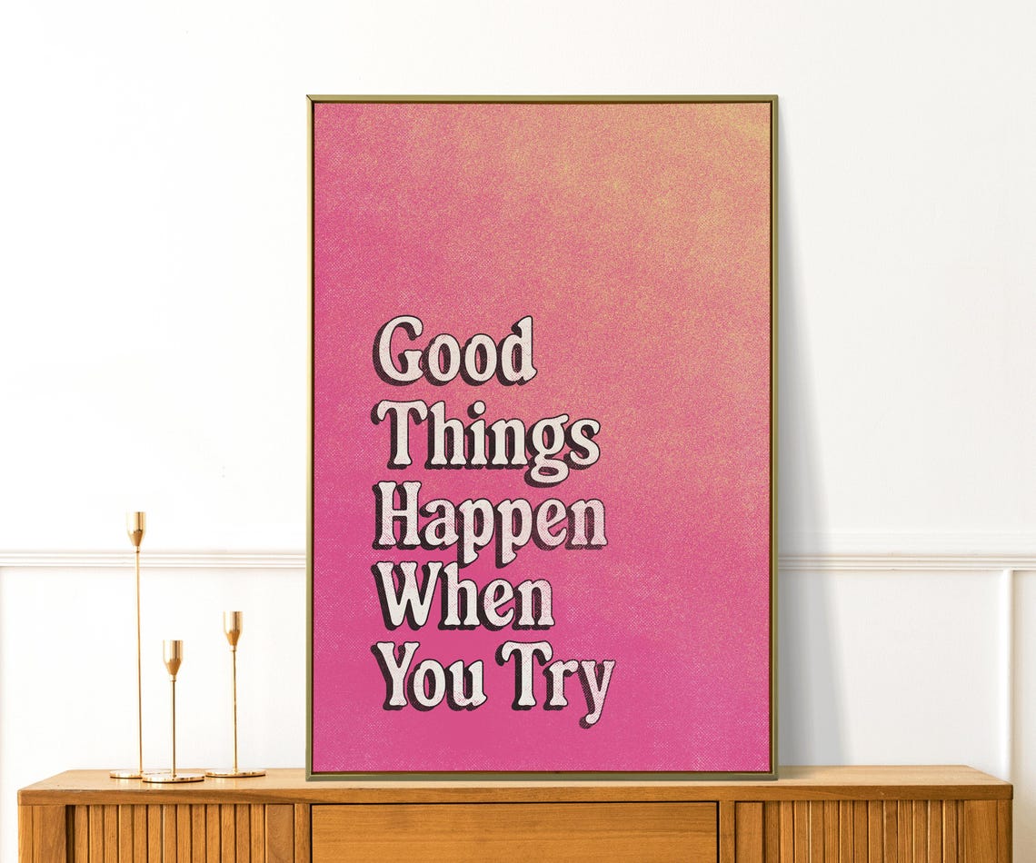 Good Things Happen When You Try Retro Pink Affirmation Quote Poster - Image 3