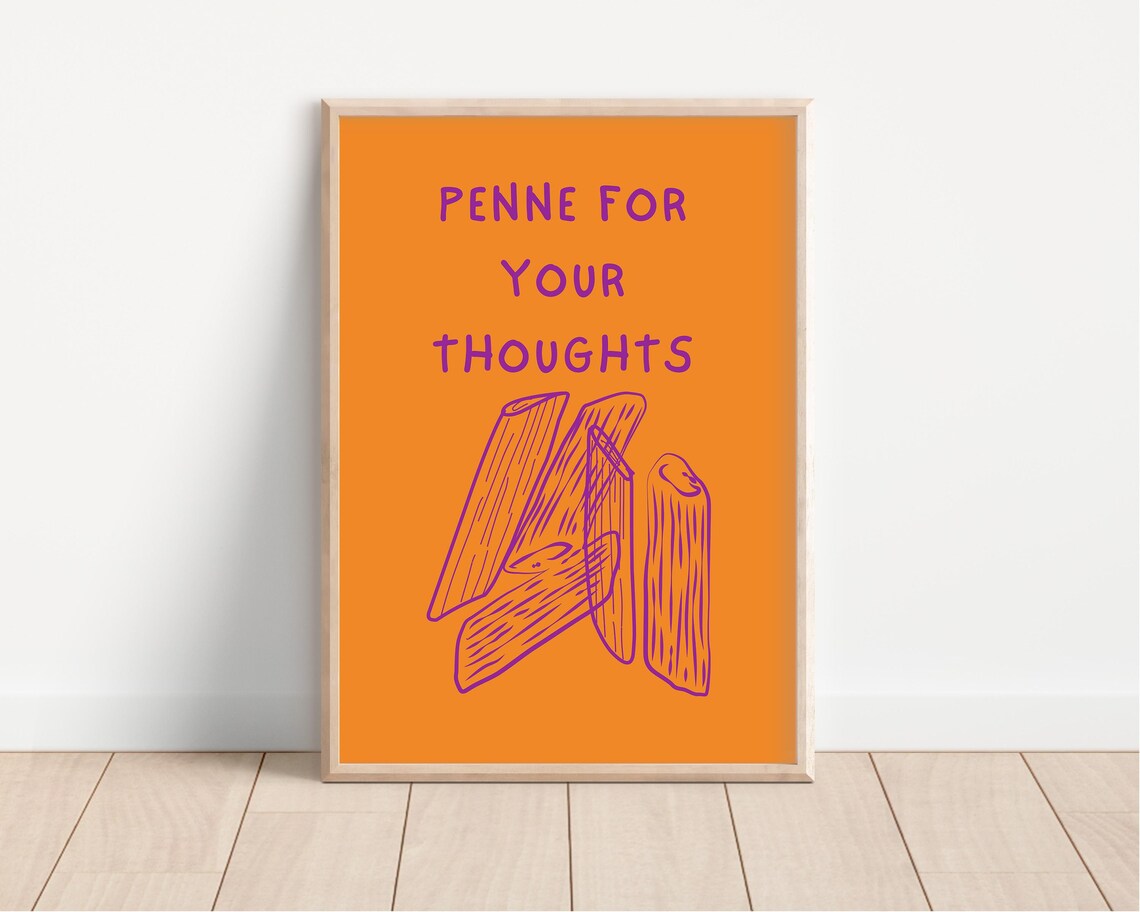 Penne For Your Thoughts Funny Kitchen Pasta Food Humor Poster - Image 4