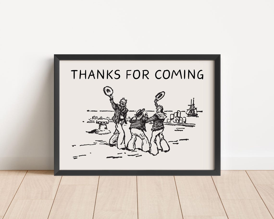 Thanks For Coming Vintage Sailor Sketch Funny Entryway Poster - Image 3