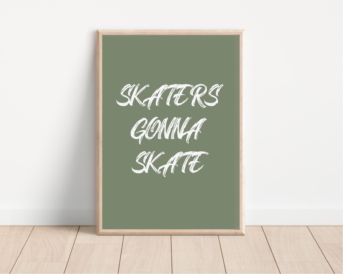 Skaters Gonna Skate Olive Green Quote Poster for Teen Skateboard Room - Image 3