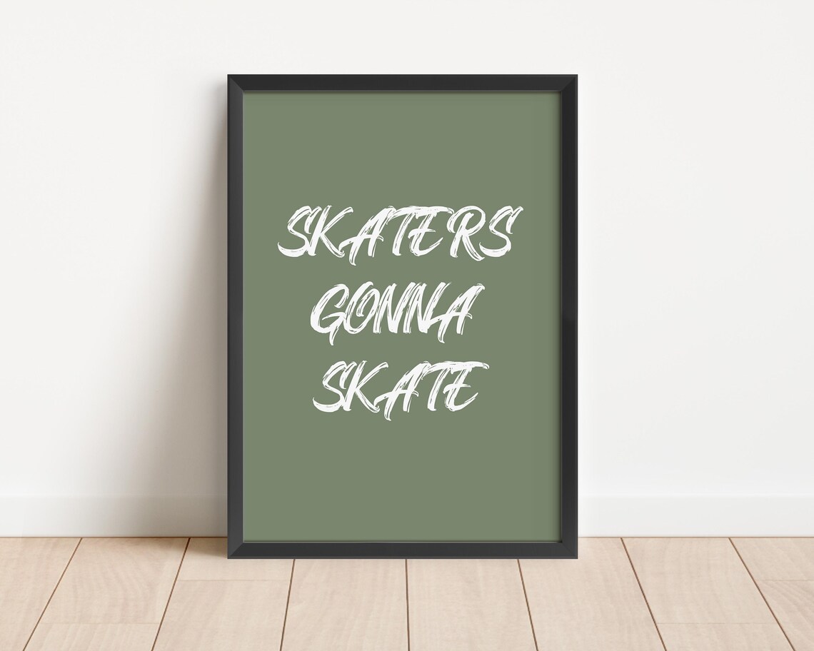Skaters Gonna Skate Olive Green Quote Poster for Teen Skateboard Room - Image 2