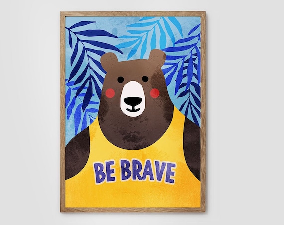 Be Brave Bear Wearing Yellow Jersey Kids Motivational Art Poster