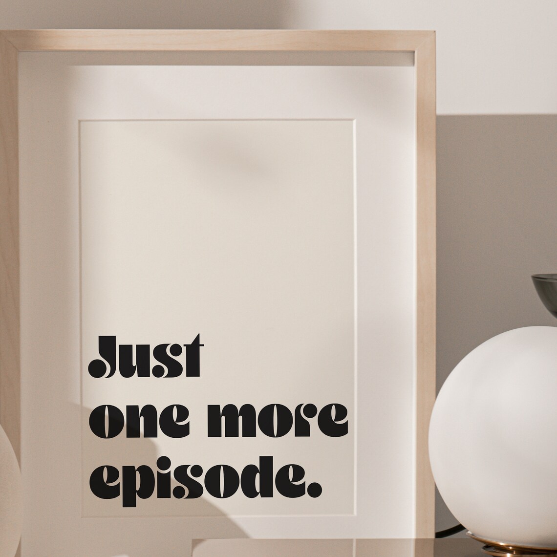 Just One More Episode Retro Typography Art Print - Image 2