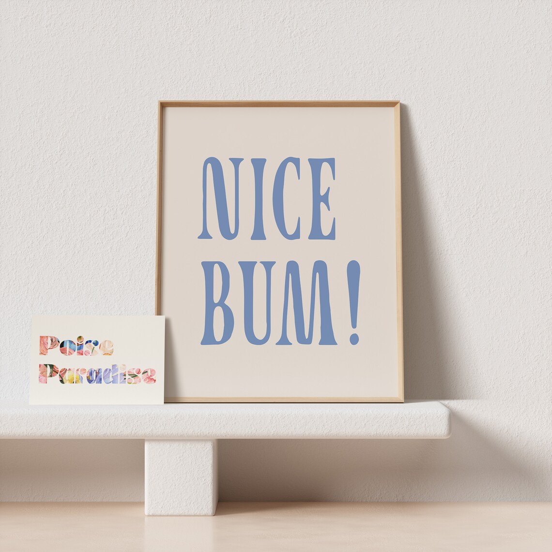 Nice Bum Cheeky Blue Serif Funny Quote Bathroom Decor Poster - Image 4