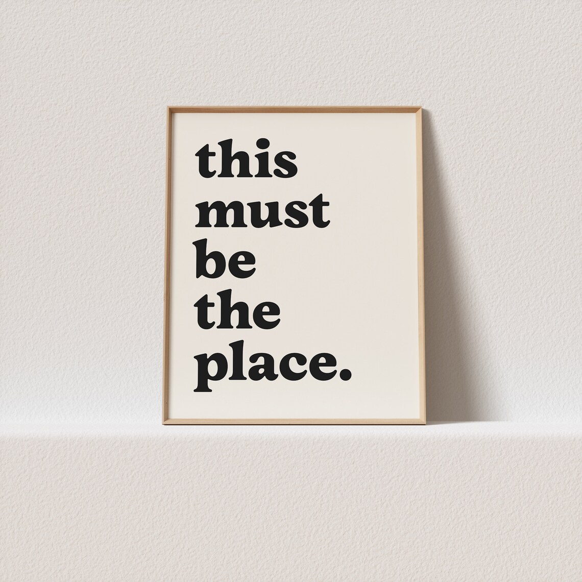 This Must Be The Place Gallery Wall Poster