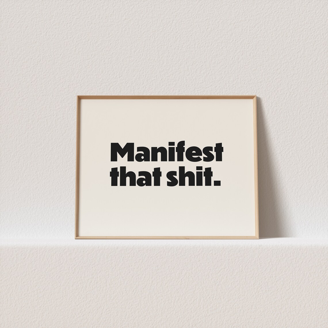 Manifest That Shit Retro Typography Art Print