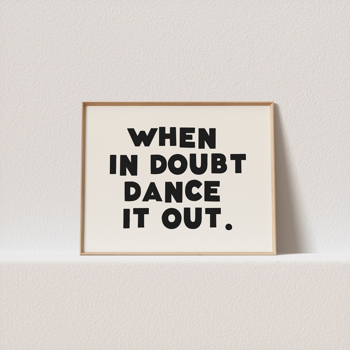 When In Doubt Dance It Out Quirky Poster