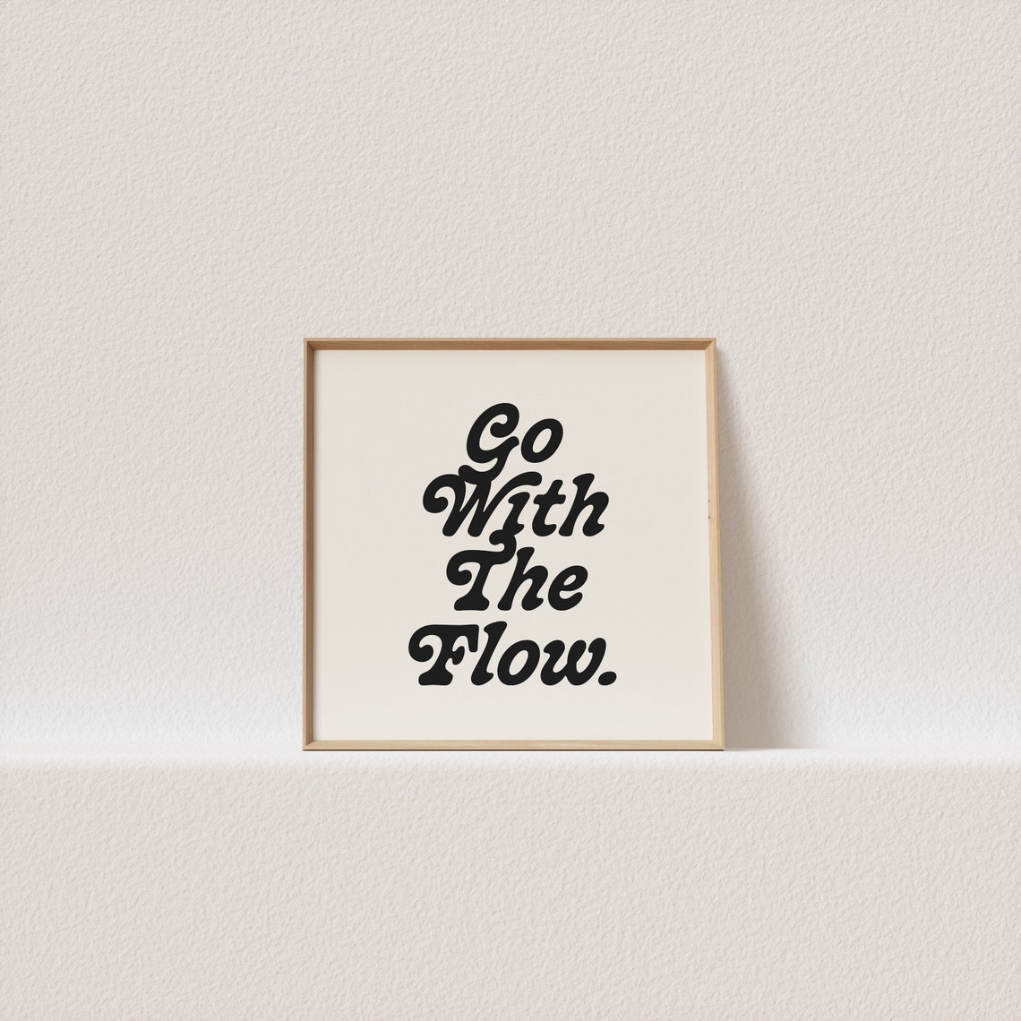 Go With The Flow Groovy Retro Script Square Motivational Poster
