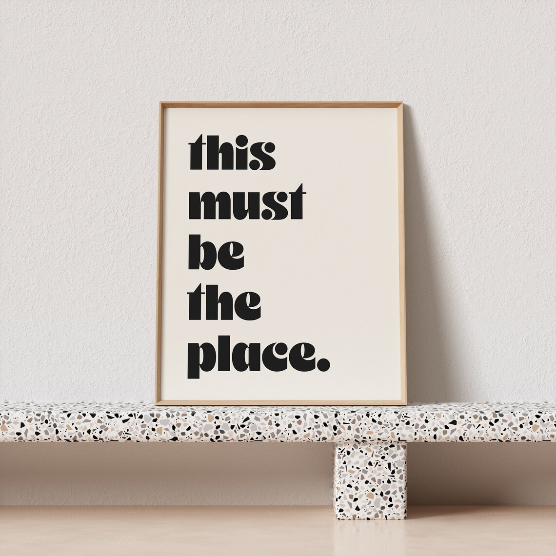 This Must Be The Place Typography Wall Art Print - Image 3