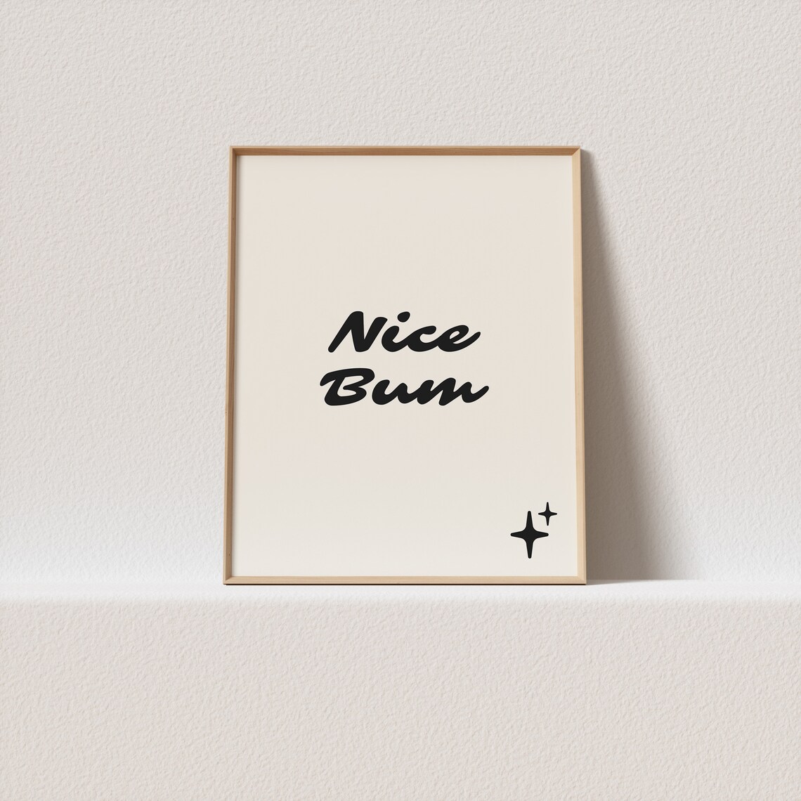 Boho Nice Bum Script Typography Art Print
