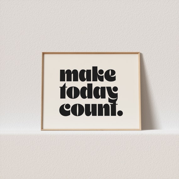 Horizontal Retro Poster Make Today Count Stunning 70s Typography A Must Have For Your Gallery Wall A Click Away To Be Yours Forever