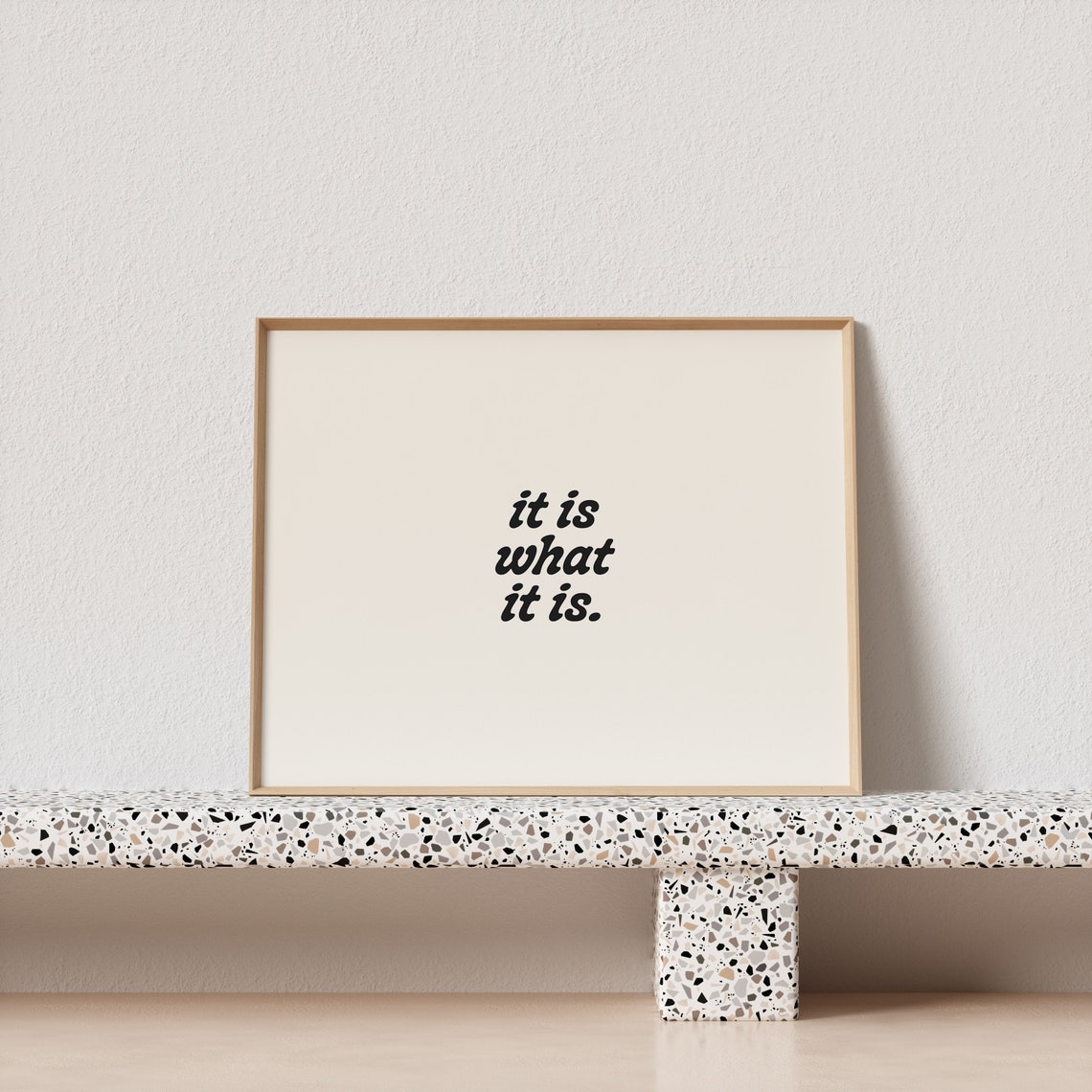 It Is What It Is Horizontal Quote Poster in Classic Retro Type - Image 3