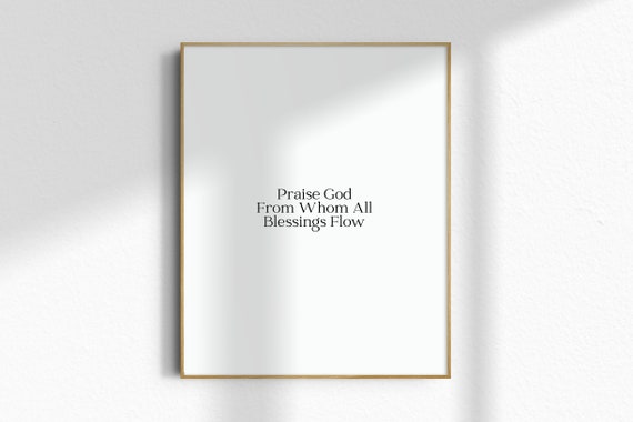 Praise God From Whom All Blessings Flow, Minimalist Print