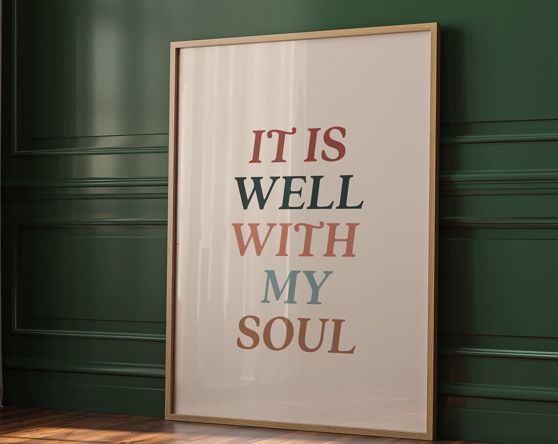 It Is Well With My Soul Minimalist Dorm Art Print