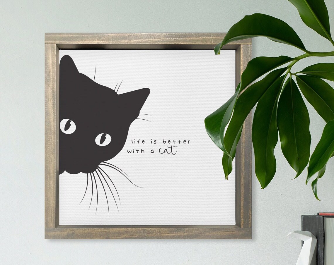 Life Is Better With a Cat Peeking Black Kitty Silhouette Poster