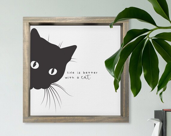Life Is Better With a Cat Peeking Black Kitty Silhouette Poster