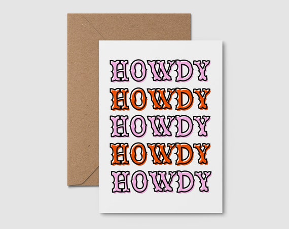 Howdy Greetings Card Western Celebration Card Bold Typography Birthday Card Cowboy Card Cowgirl Style Rodeo Birthday Card