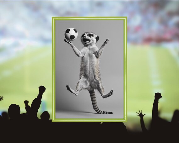 Funny Soccer Poster Meerkat Playing Soccer Humorous Animal Art Gift For Soccer Fans Animal Illustration