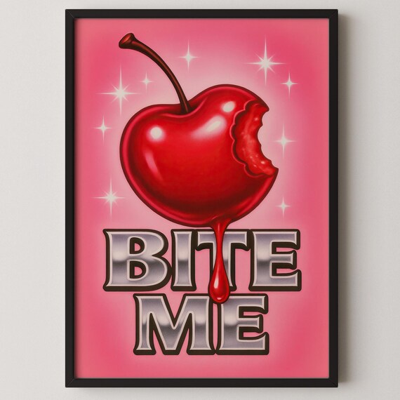 Bite Me Glossy Cherry Poster Pink Y2K Sassy Bold Metallic Text Fruit Art