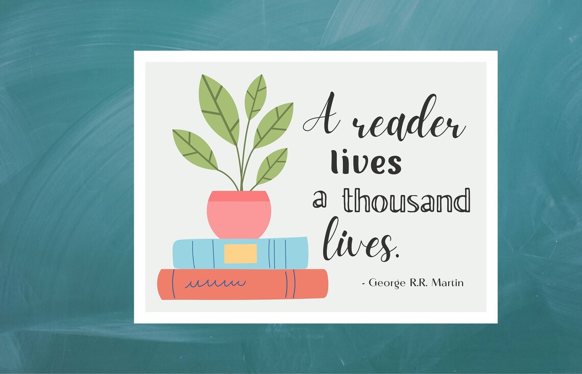 A Reader Lives A Thousand Lives Quote Poster - Image 4