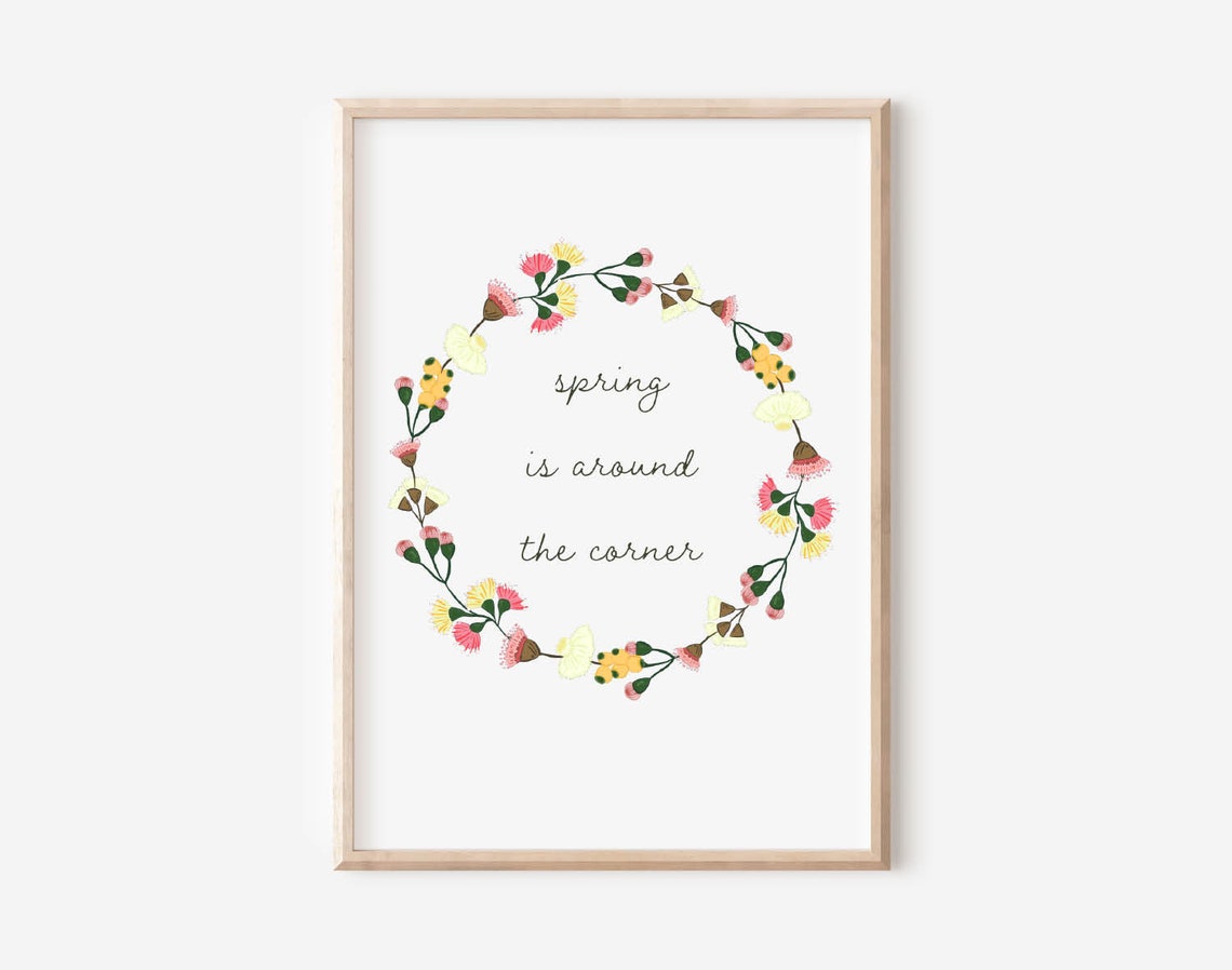 Spring Is Around The Corner Floral Wreath Script Quote Poster