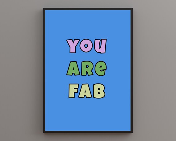 You Are Fab Colorful Bubble Letters Blue Motivational Wall Poster
