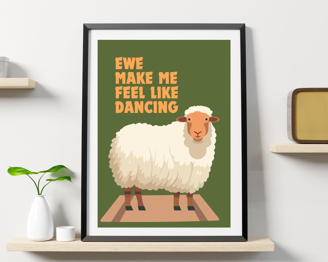 Ewe Make Me Feel Like Dancing Sheep Funny Green Pun Quote Poster - Image 3