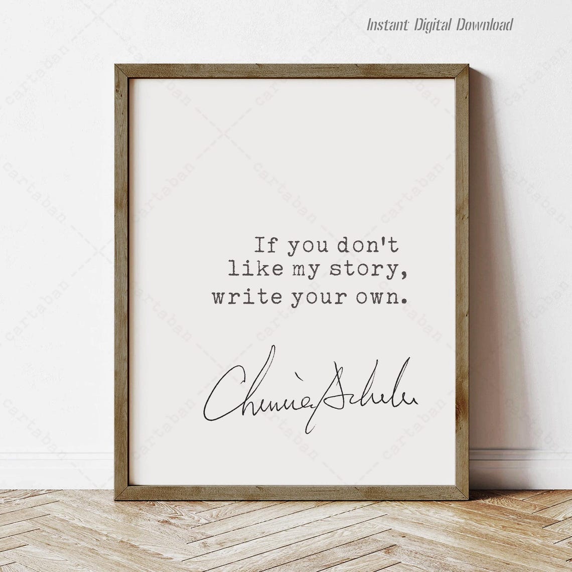 Chinua Achebe If You Dont Like My Story Write Your Own Quote Poster