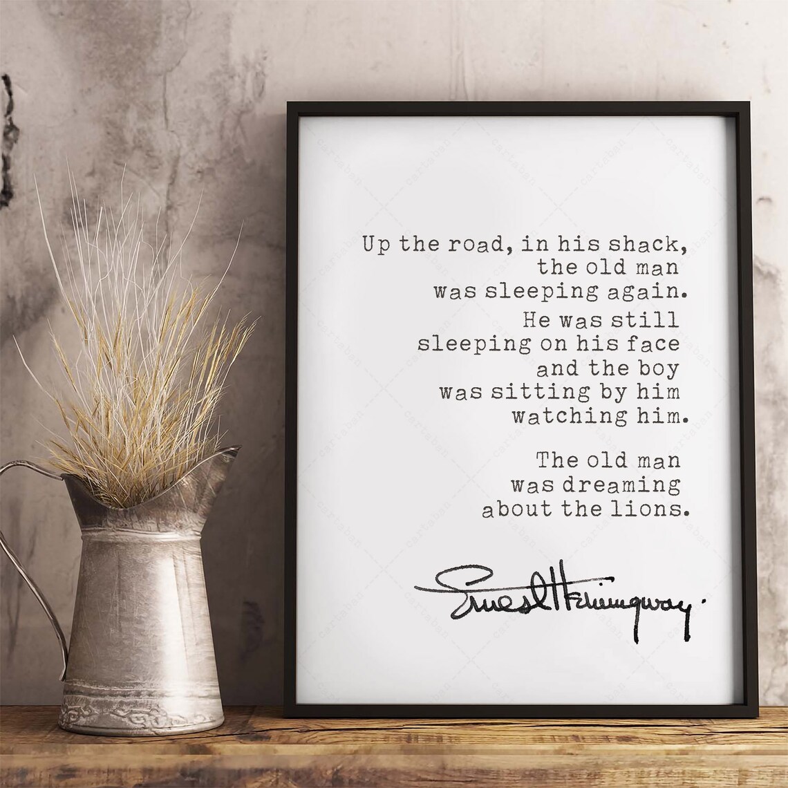 Ernest Hemingway The Old Man Was Dreaming About The Lions Quote Print - Image 3