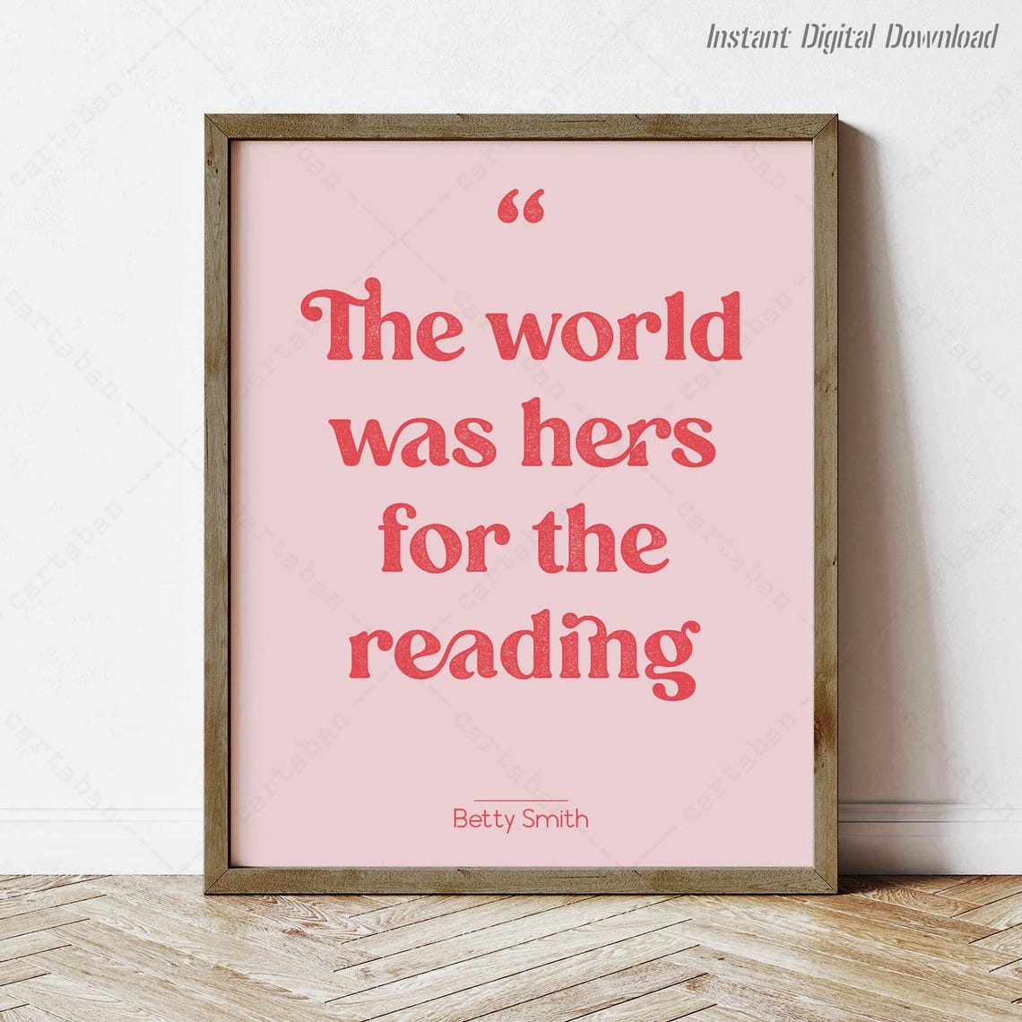 Betty Smith The World Was Hers For The Reading Pink Retro Quote Poster