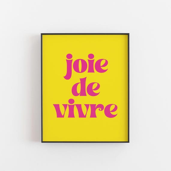 Joie De Vivre French Quote Art Print, Pop Poster