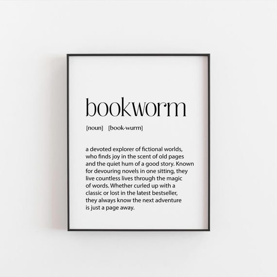 Bookworm Definition Print Gift For Book Lovers Funny And Heartwarming Wall Art Literary Decor Home Library Or Reading Nook Uni