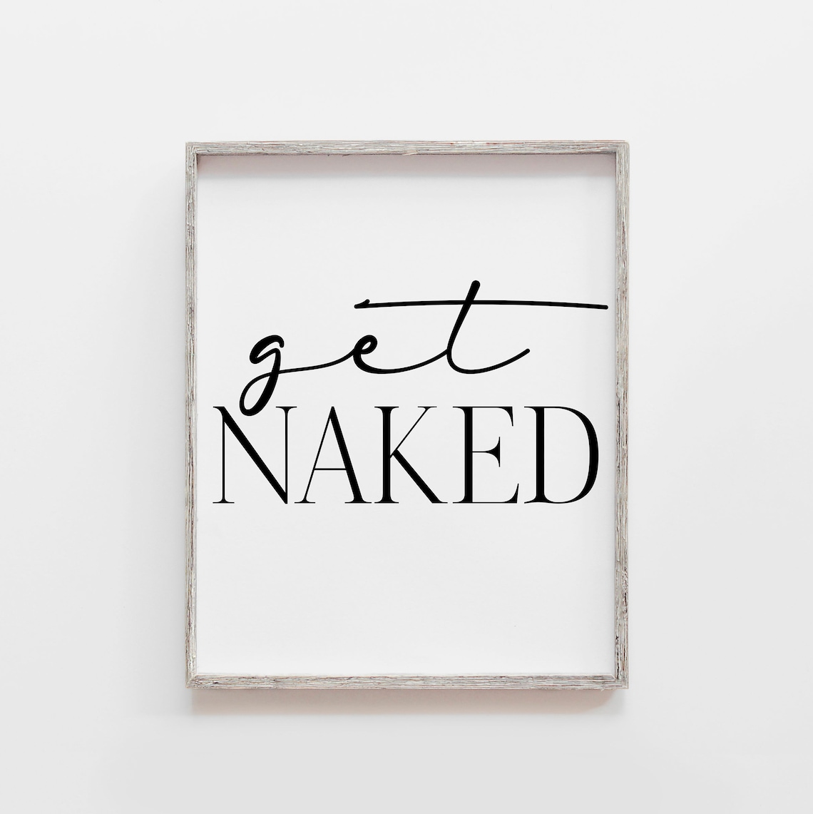 Get Naked Minimalist Typography Funny Bathroom Poster