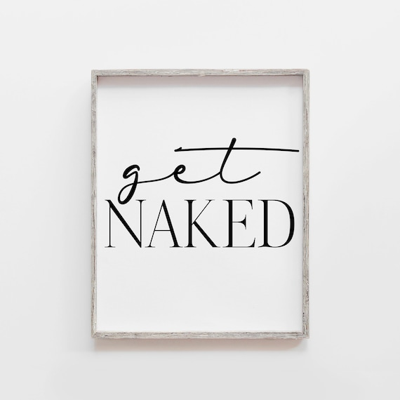 Get Naked Minimalist Typography Funny Bathroom Poster