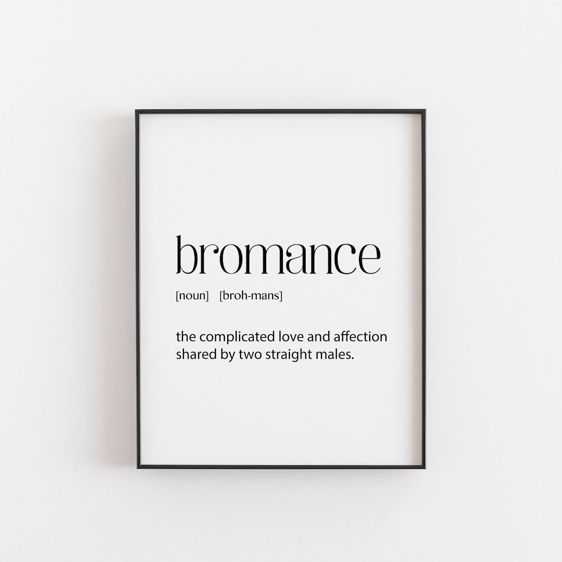 Bromance Definition, Gift for Him Birthday