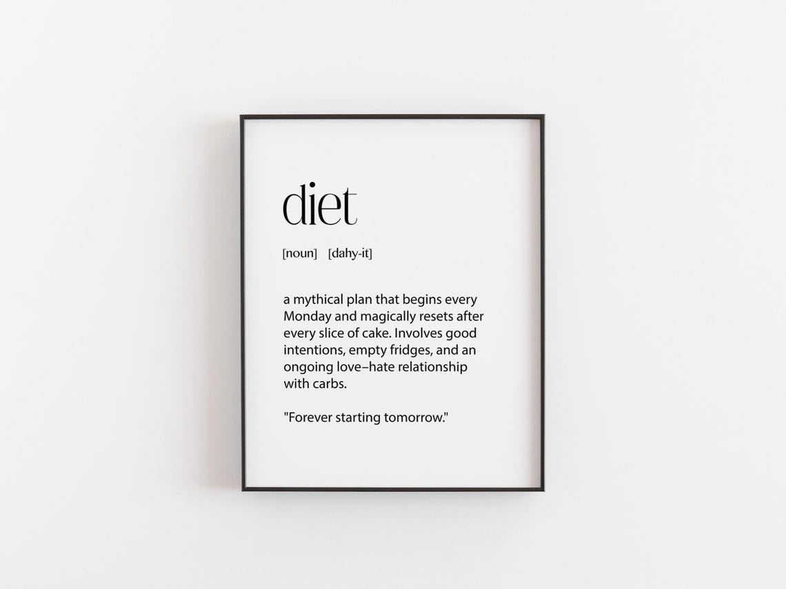 Funny Diet Definition Typography Quote Black White Kitchen Wall Art
