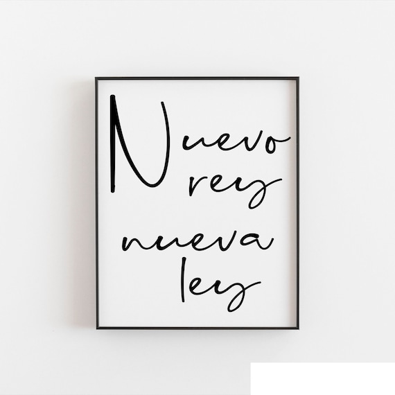 Nuevo Rey Nueva Ley Spanish Art Quote Mom Wall Funny Home Family Decor Spain Popular