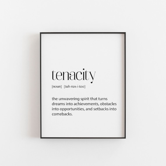 Office Print Ideas Tenacity Definition Motivational Prints Inspirational Wall Art Dorm Room Dictionaryprintstore