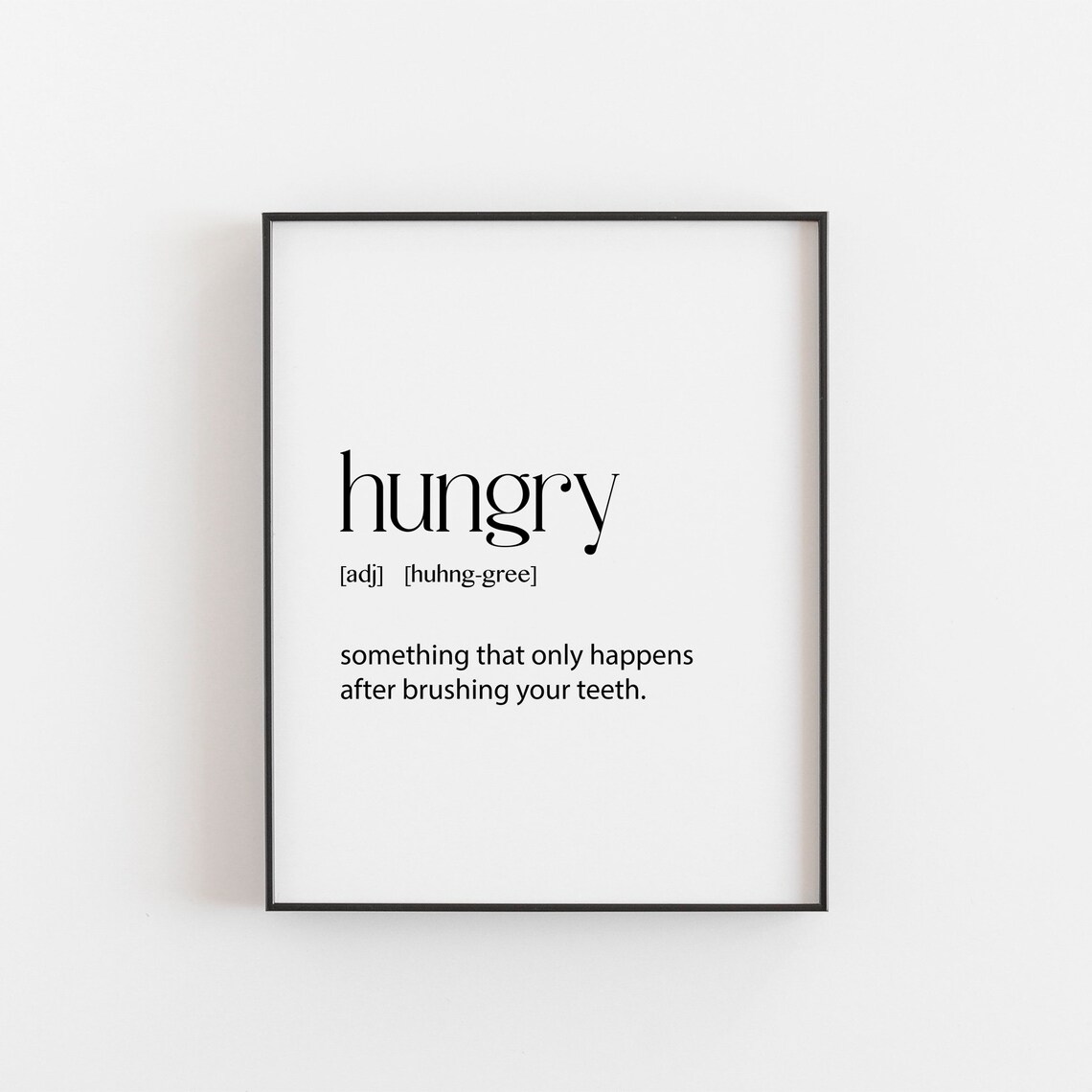 Hungry Definition Funny Kitchen Quote Typography Minimalist Gift Poster