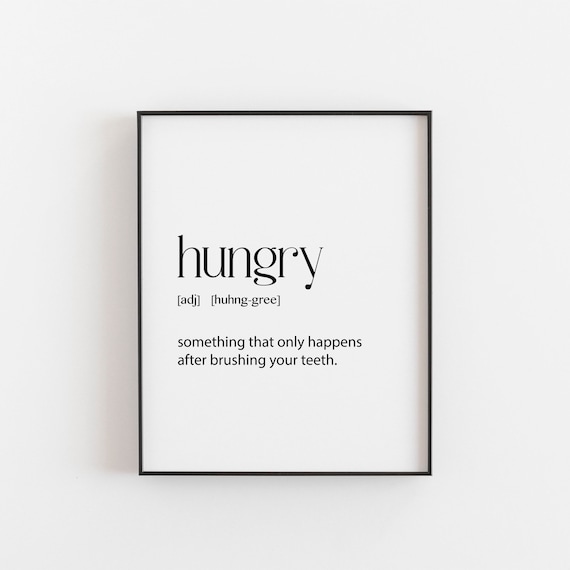 Hungry Definition Funny Kitchen Quote Typography Minimalist Gift Poster