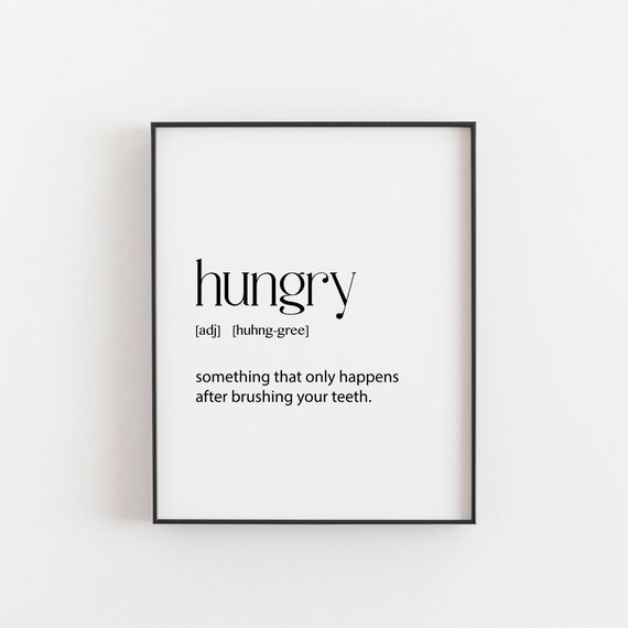 Kitchen Wall Art Hungry Definition Prints Decor Foodie Gift Food Funny Bathroom Family Home
