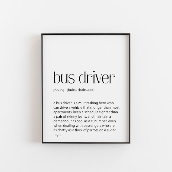 Bus Driver Definition Print, Funny Transit Quote