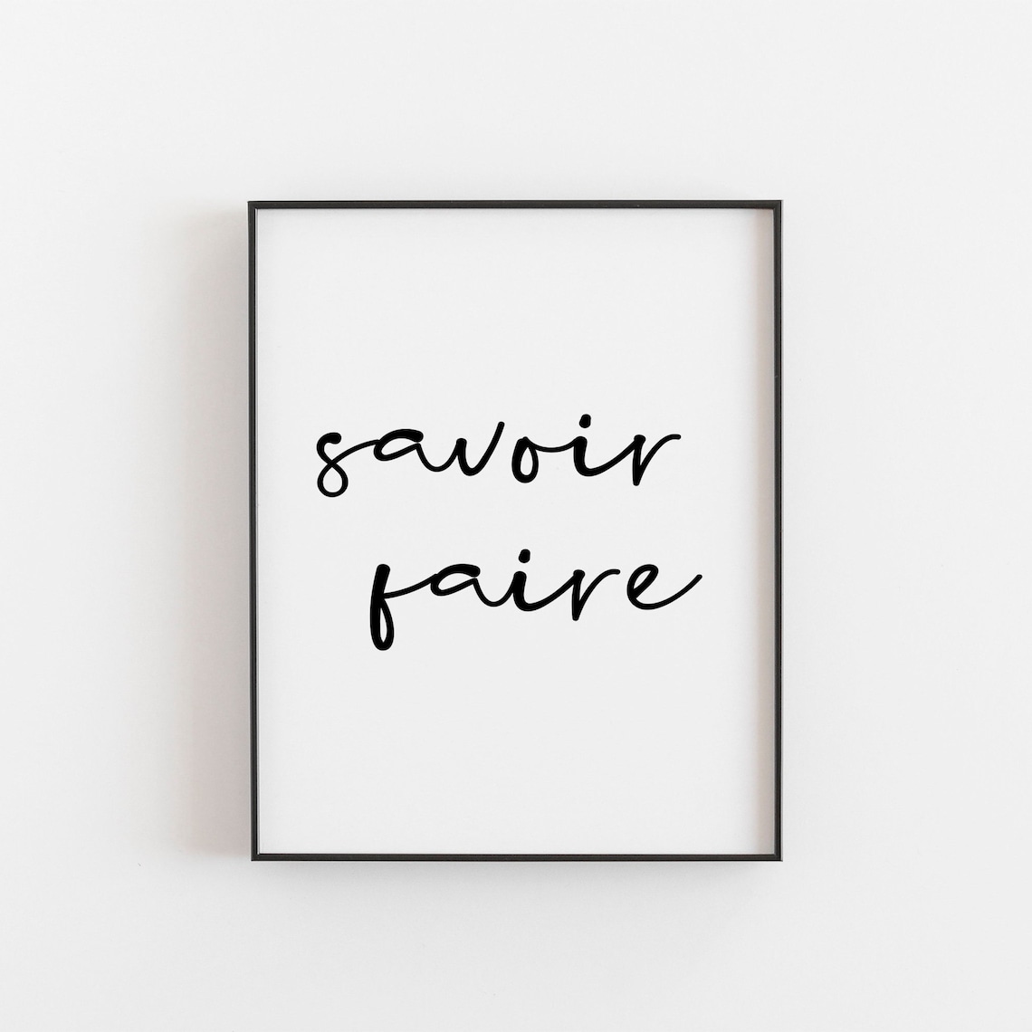 Savoir Faire Elegant French Quote Hand Lettered Minimalist Poster